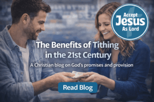 The benefits of tithing in the 21st century AcceptJesusAsLord Blog
